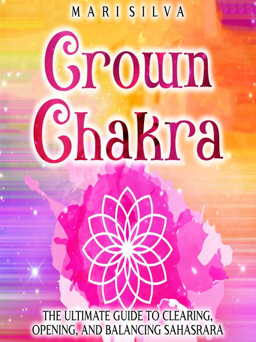 Title details for Crown Chakra by Mari Silva - Available